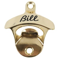 Bill Bottle Opener- Gold Made Bill in few different distinctive colours